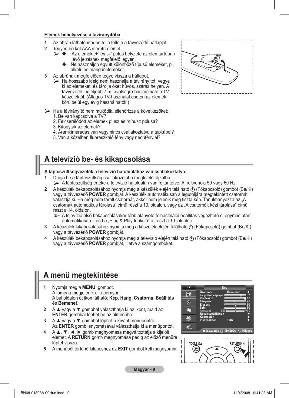 A televízió be- és kikapcsolása, A menü megtekintése | Samsung PS50A410C1 User Manual | Page 274 / 455