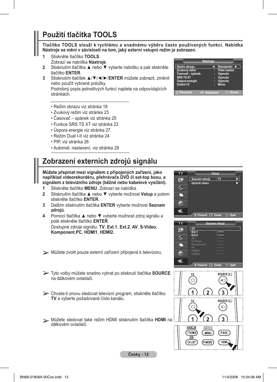 Zobrazení externích zdrojů signálu, Použití tlačítka tools | Samsung PS50A410C1 User Manual | Page 353 / 455