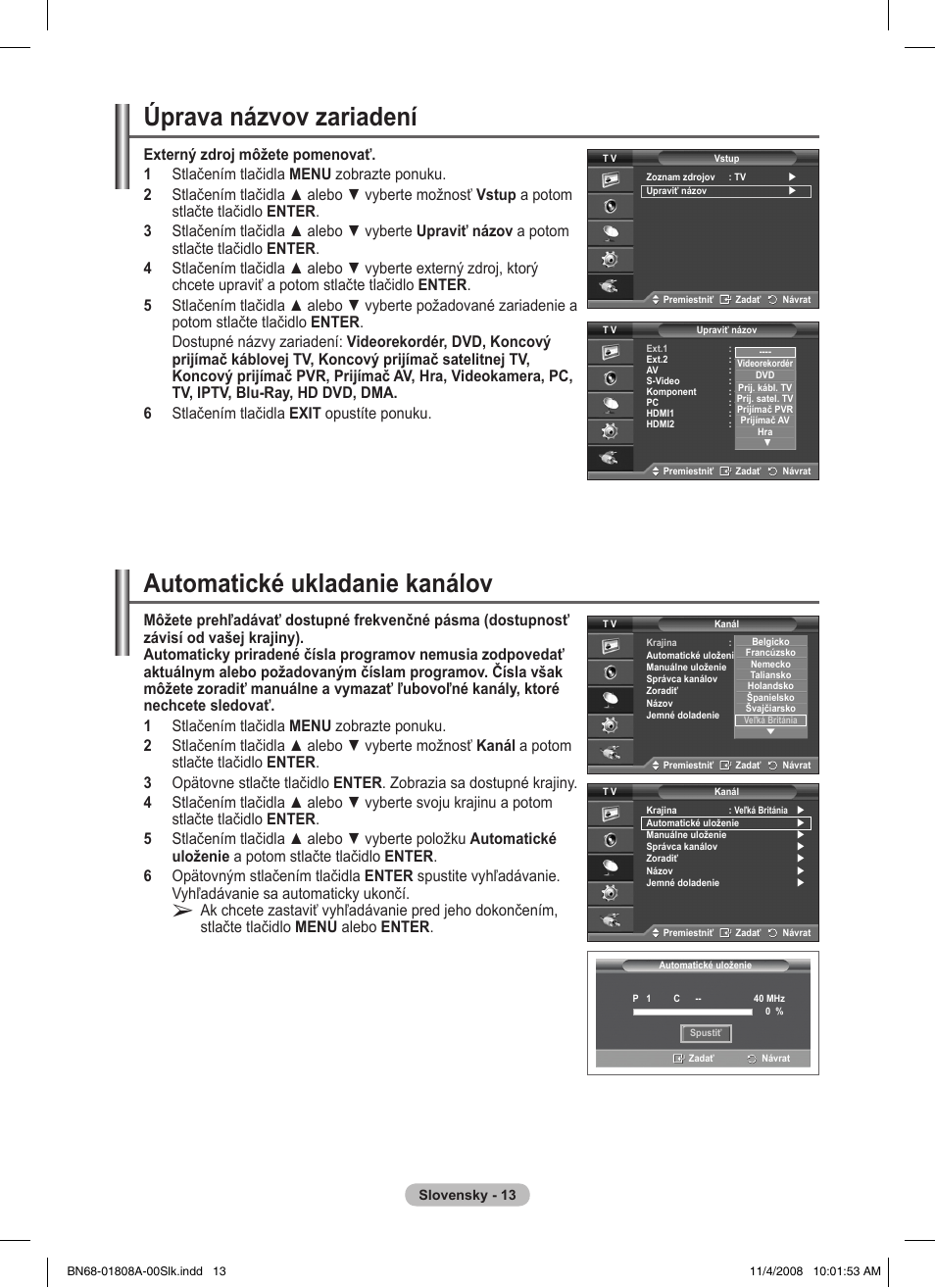 Úprava názvov zariadení, Automatické ukladanie kanálov | Samsung PS50A410C1 User Manual | Page 391 / 455