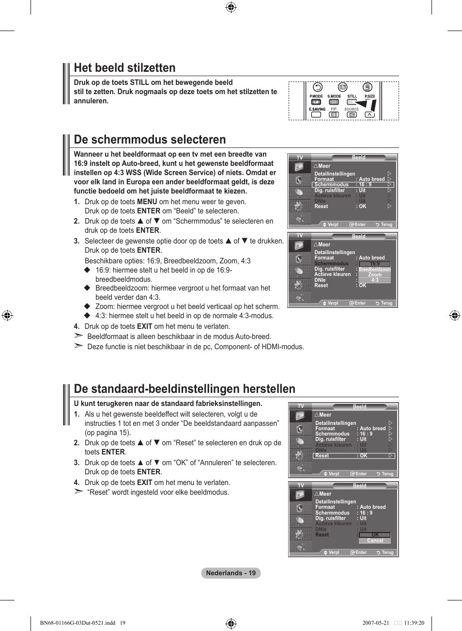 Het beeld stilzetten, De schermmodus selecteren, De standaard-beeldinstellingen herstellen | Samsung LE23R81B User Manual | Page 135 / 463