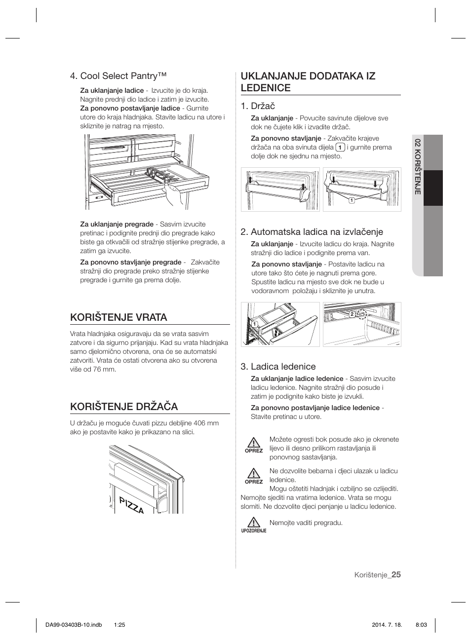 Korištenje vrata, Korištenje držača, Uklanjanje dodataka iz ledenice | Cool select pantry, Držač, Automatska ladica na izvlačenje, Ladica ledenice | Samsung RFG23DERS User Manual | Page 165 / 252
