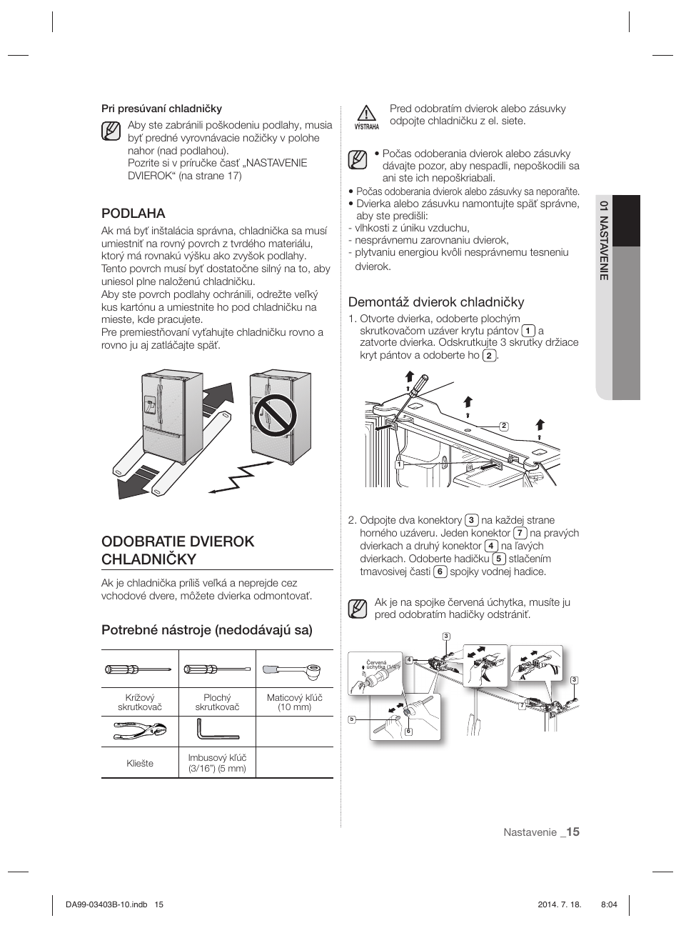 Odobratie dvierok chladničky, Podlaha, Potrebné nástroje (nedodávajú sa) | Demontáž dvierok chladničky | Samsung RFG23DERS User Manual | Page 211 / 252