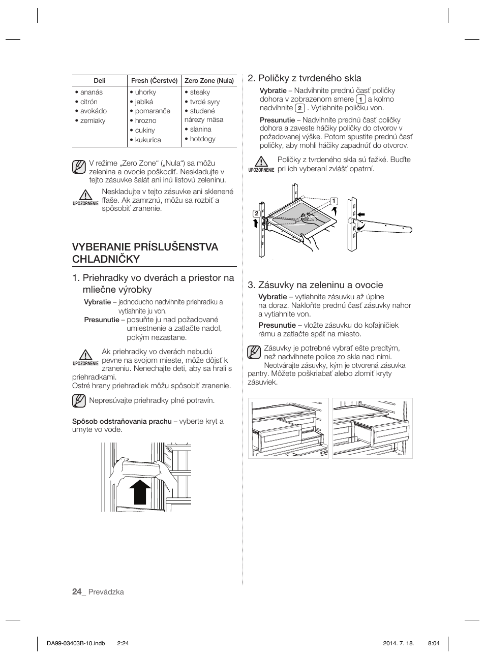 Vyberanie príslušenstva chladničky, Poličky z tvrdeného skla, Zásuvky na zeleninu a ovocie | Samsung RFG23DERS User Manual | Page 220 / 252