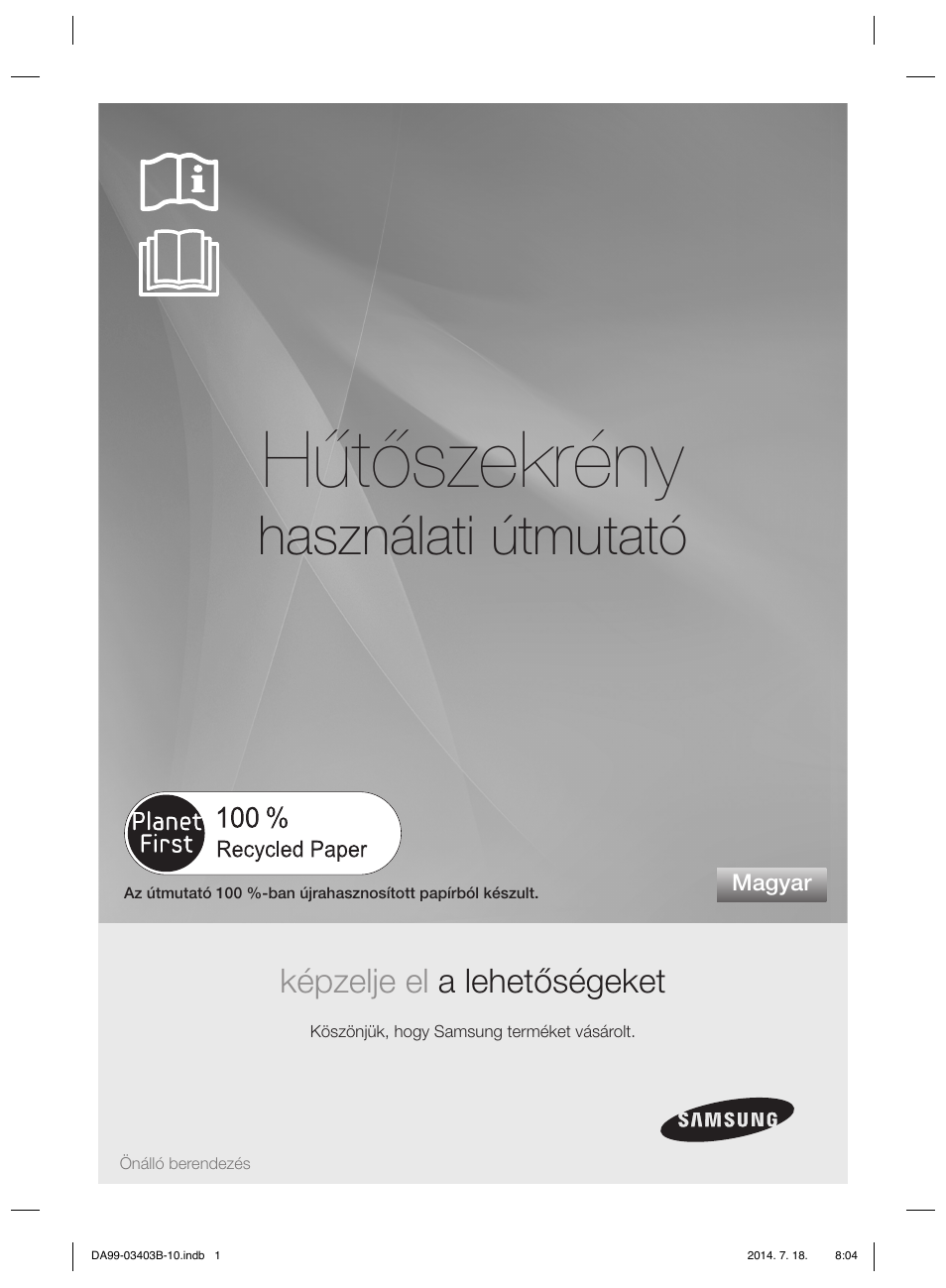 Hűtőszekrény, Használati útmutató, Képzelje el a lehetőségeket | Samsung RFG23DERS User Manual | Page 225 / 252