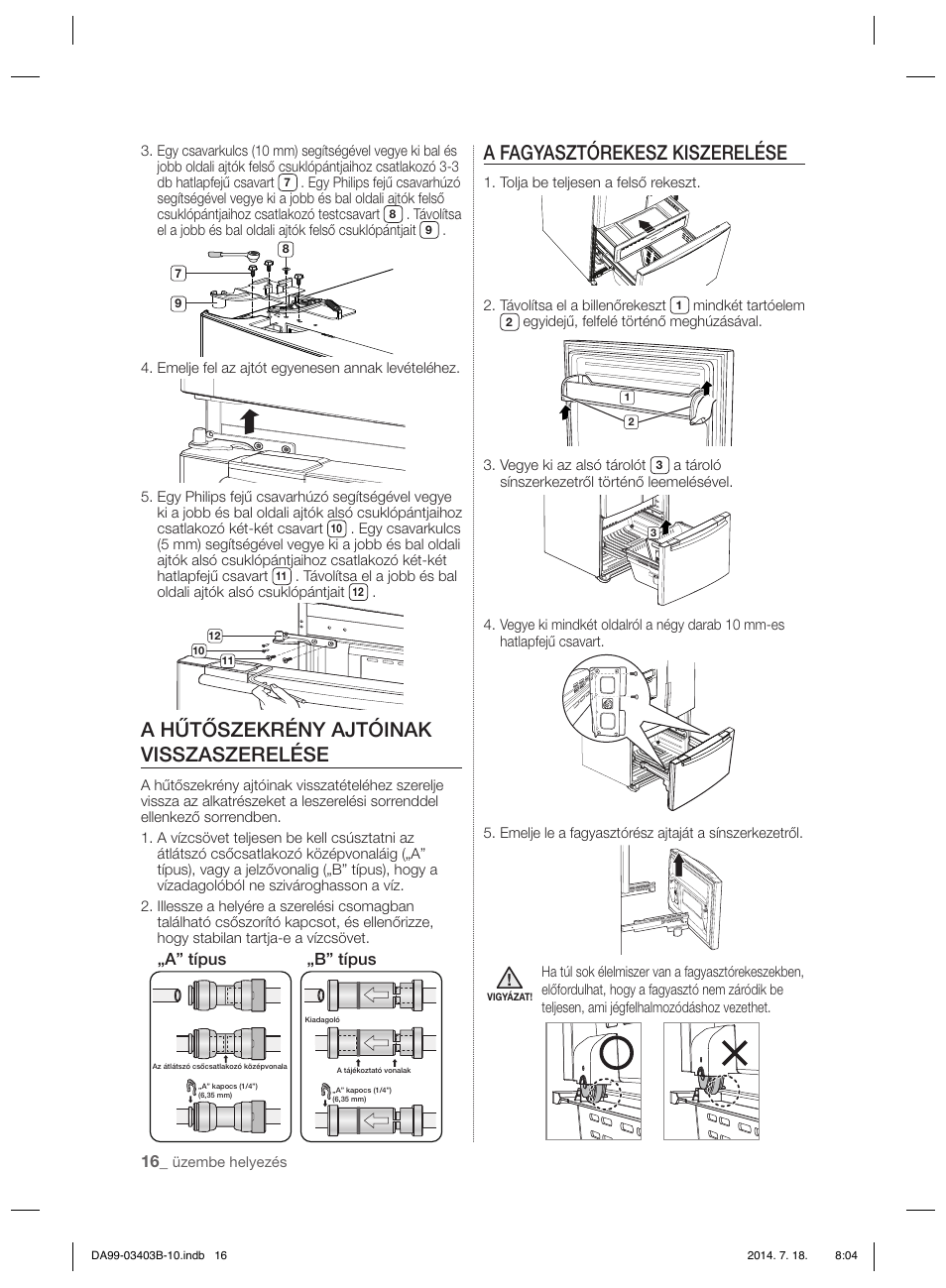 A hűtőszekrény ajtóinak visszaszerelése, A fagyasztórekesz kiszerelése | Samsung RFG23DERS User Manual | Page 240 / 252