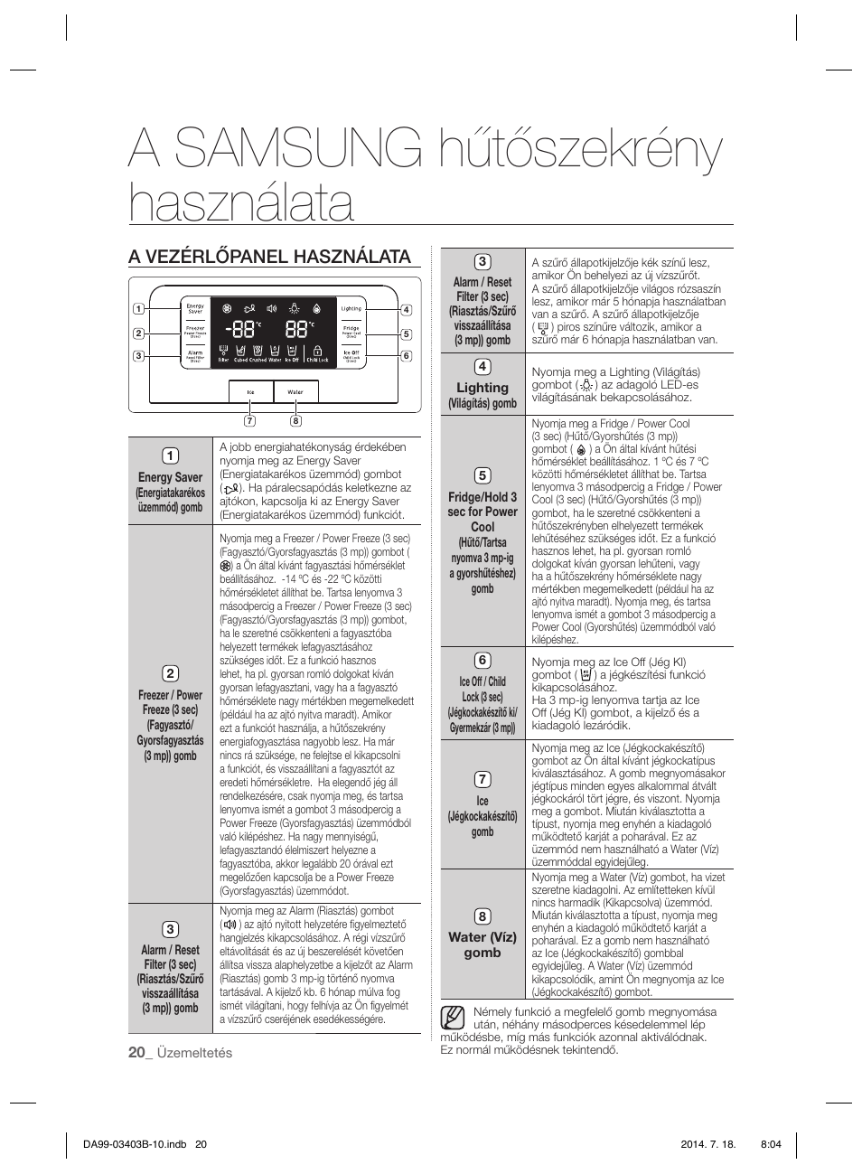 A samsung hűtőszekrény használata, A vezérlőpanel használata | Samsung RFG23DERS User Manual | Page 244 / 252