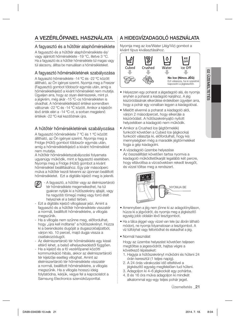 A vezérlőpanel használata, A hidegvízadagoló használata | Samsung RFG23DERS User Manual | Page 245 / 252