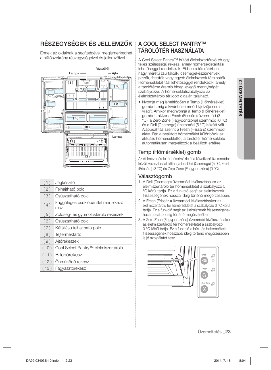 Részegységek és jellemzők, A cool select pantry™ tárolótér használata, Temp (hőmérséklet) gomb | Választógomb | Samsung RFG23DERS User Manual | Page 247 / 252