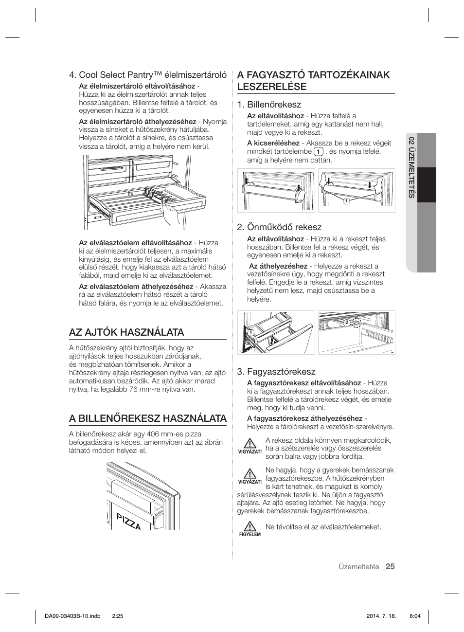 Az ajtók használata, A billenőrekesz használata, A fagyasztó tartozékainak leszerelése | Cool select pantry™ élelmiszertároló, Billenőrekesz, Önműködő rekesz, Fagyasztórekesz | Samsung RFG23DERS User Manual | Page 249 / 252