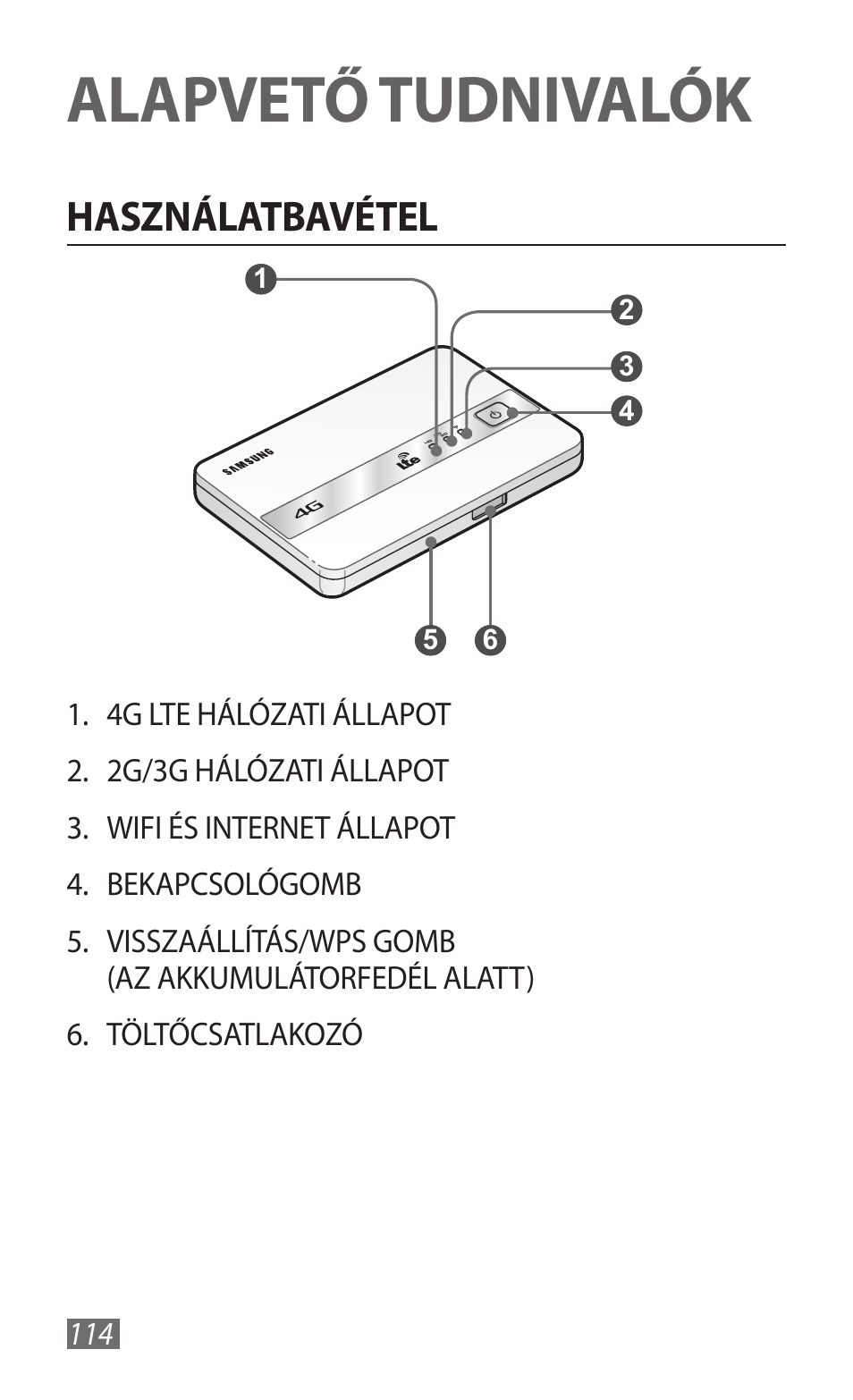Alapvető tudnivalók, Használatbavétel | Samsung GT-B3800 User Manual | Page 116 / 140