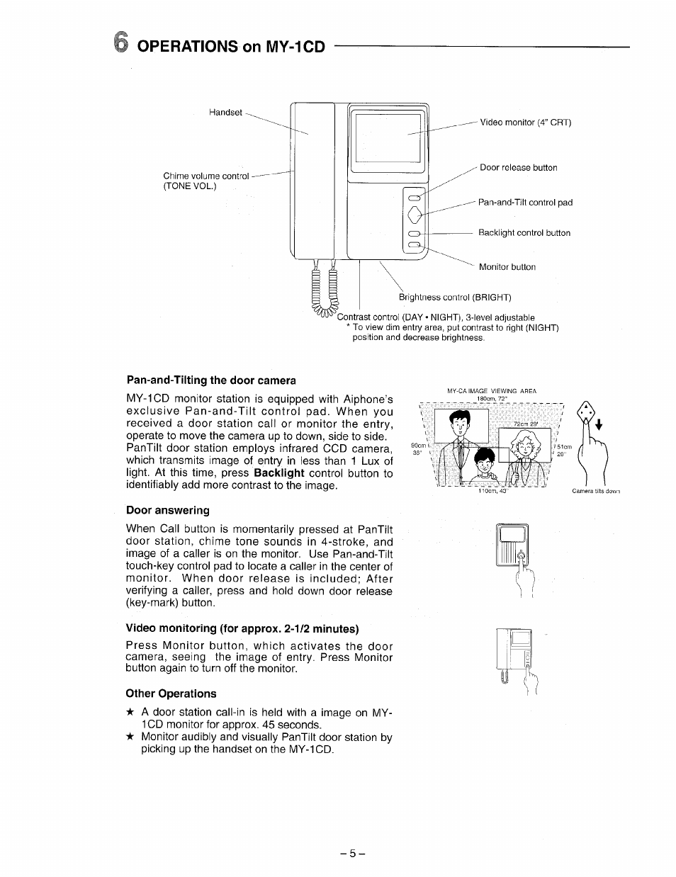 Pan-and-tilting the door camera, Door answering, Video monitoring (for approx. 2-1/2 minutes) | Other operations, Operations on my-1cd | Aiphone VIDEO SENTRY PANTILT MY-1CD User Manual | Page 5 / 6