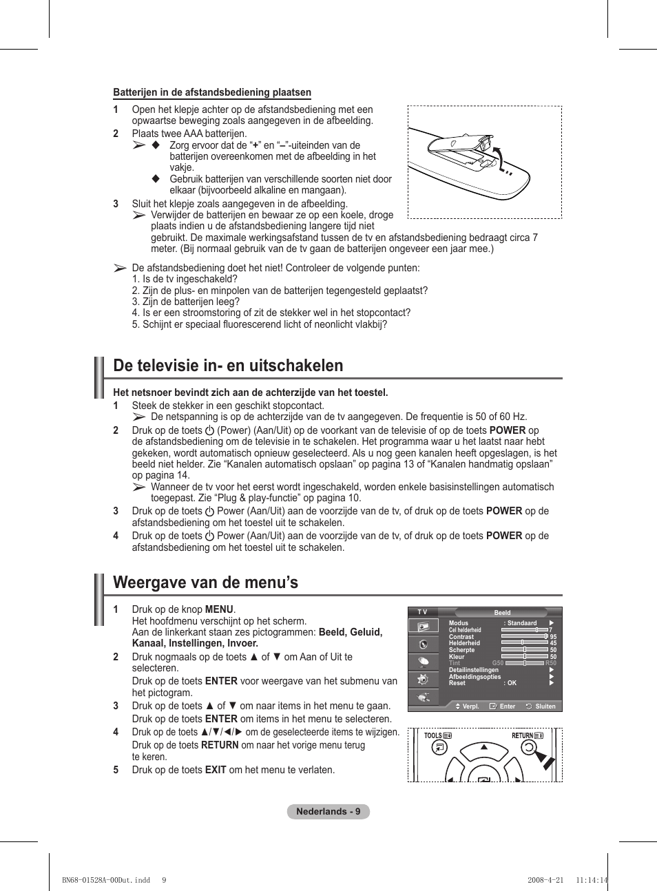 De televisie in- en uitschakelen, Weergave van de menu’s | Samsung PS50A470P1 User Manual | Page 139 / 519