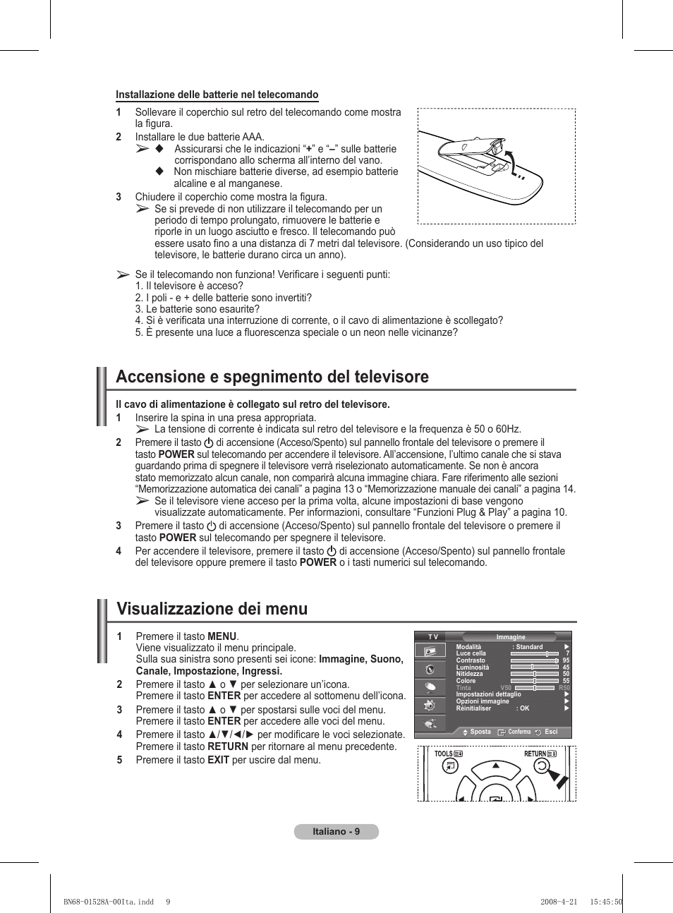 Accensione e spegnimento del televisore, Visualizzazione dei menu | Samsung PS50A470P1 User Manual | Page 182 / 519