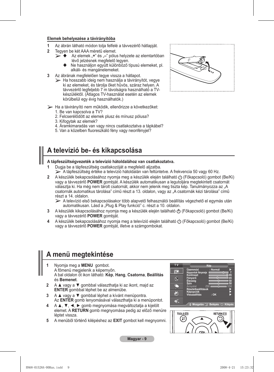 A televízió be- és kikapcsolása, A menü megtekintése | Samsung PS50A470P1 User Manual | Page 312 / 519
