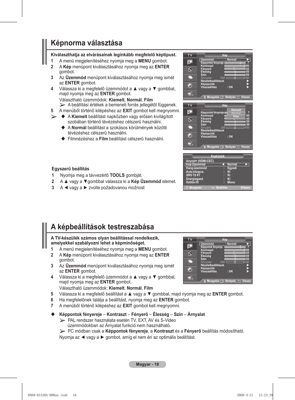 A képbeállítások testreszabása, Képnorma választása | Samsung PS50A470P1 User Manual | Page 321 / 519