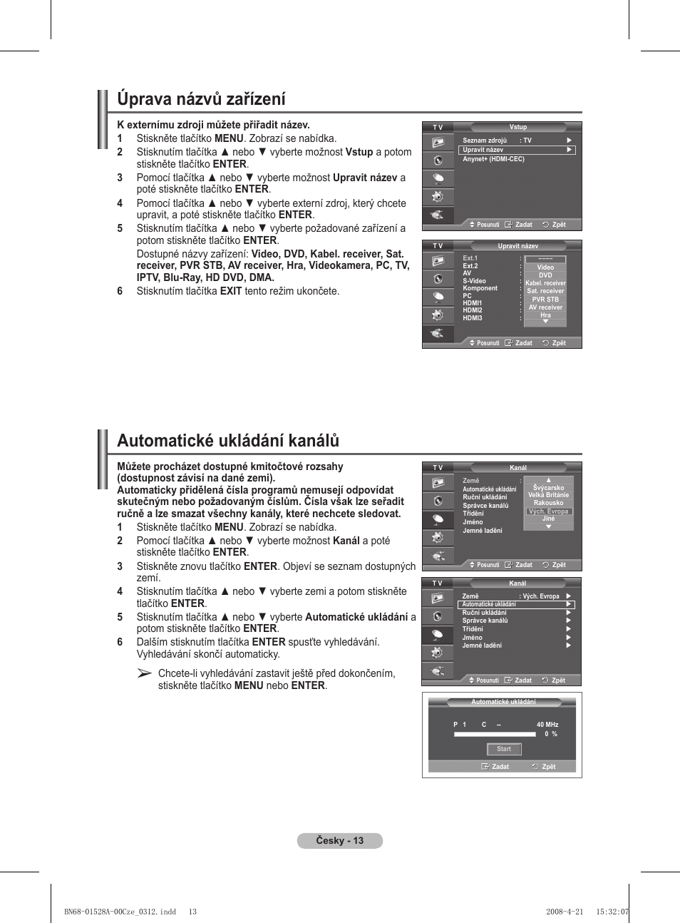 Úprava názvů zařízení, Automatické ukládání kanálů | Samsung PS50A470P1 User Manual | Page 402 / 519
