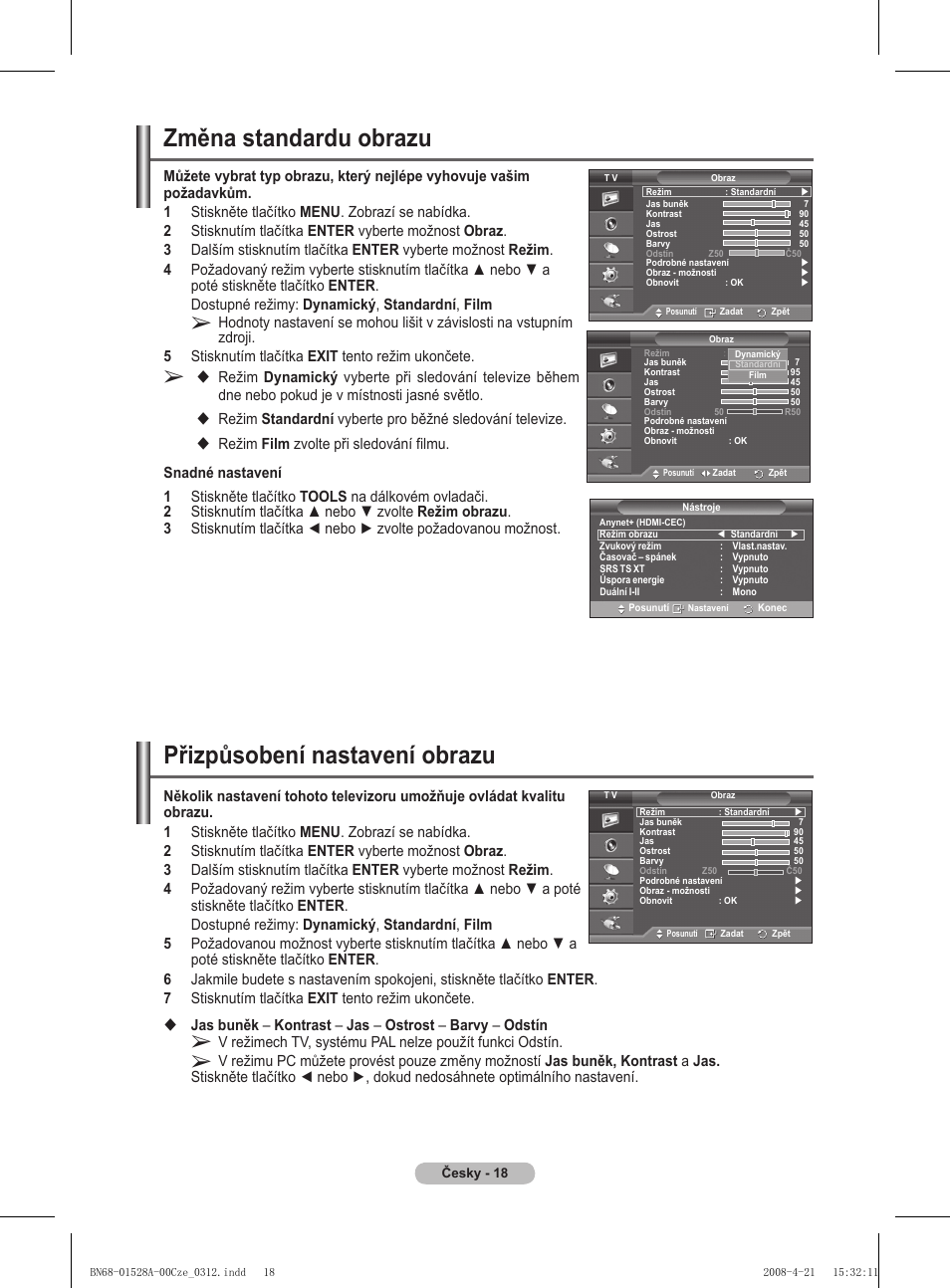 Přizpůsobení nastavení obrazu, Změna standardu obrazu | Samsung PS50A470P1 User Manual | Page 407 / 519