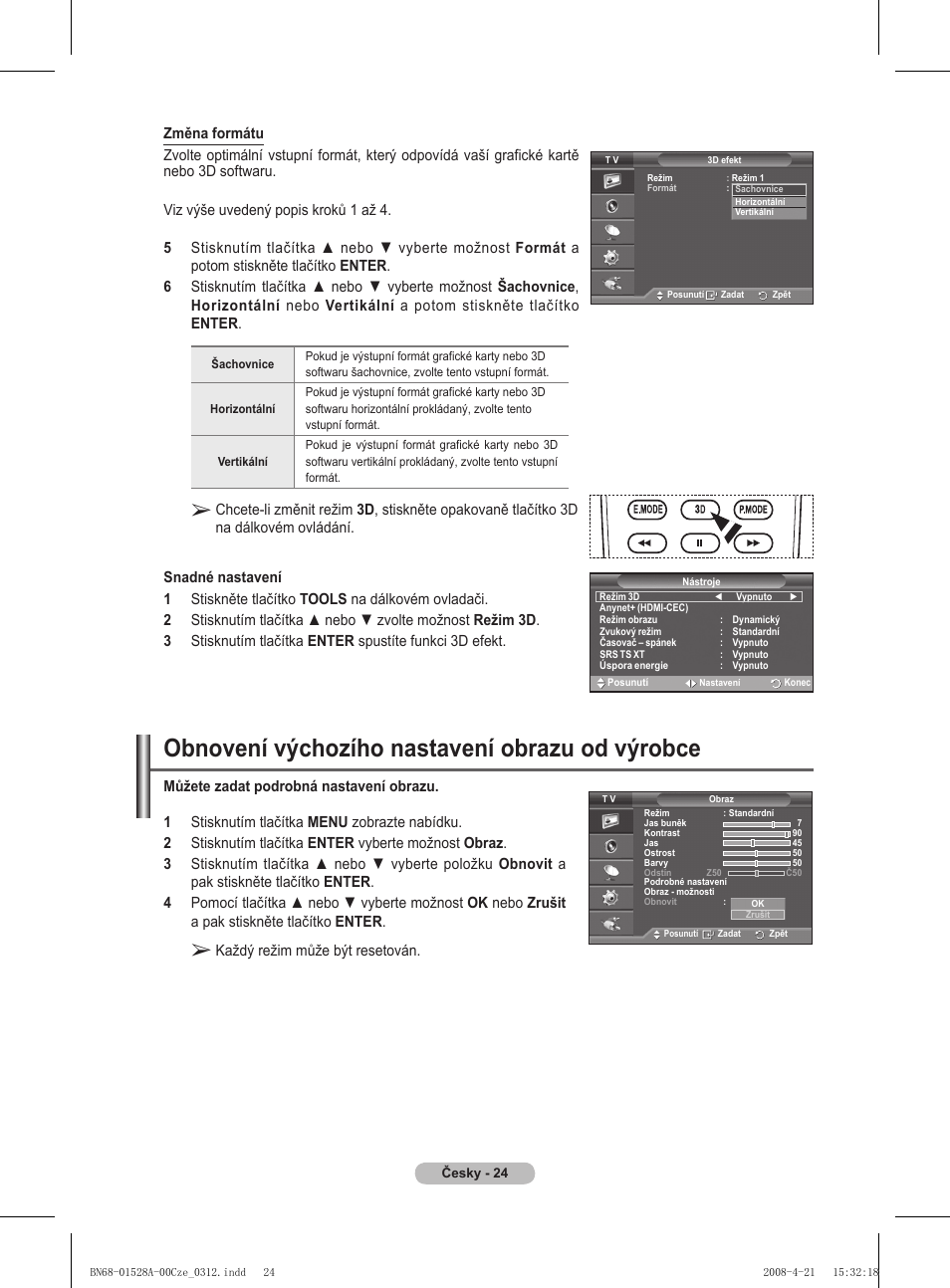 Obnovení výchozího nastavení obrazu od výrobce, Každý režim může být resetován | Samsung PS50A470P1 User Manual | Page 413 / 519