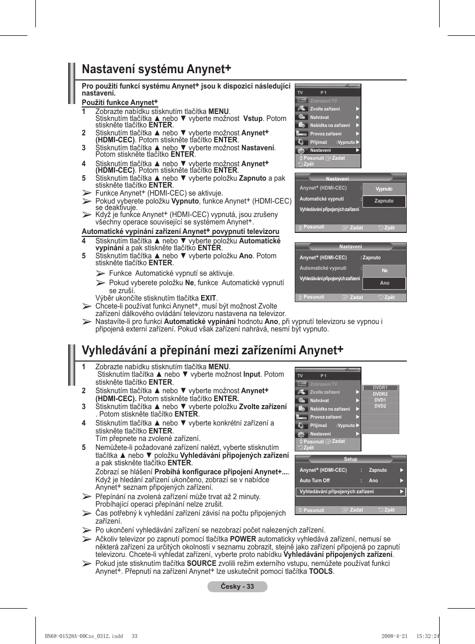Nastavení systému anynet, Vyhledávání a přepínání mezi zařízeními anynet | Samsung PS50A470P1 User Manual | Page 422 / 519