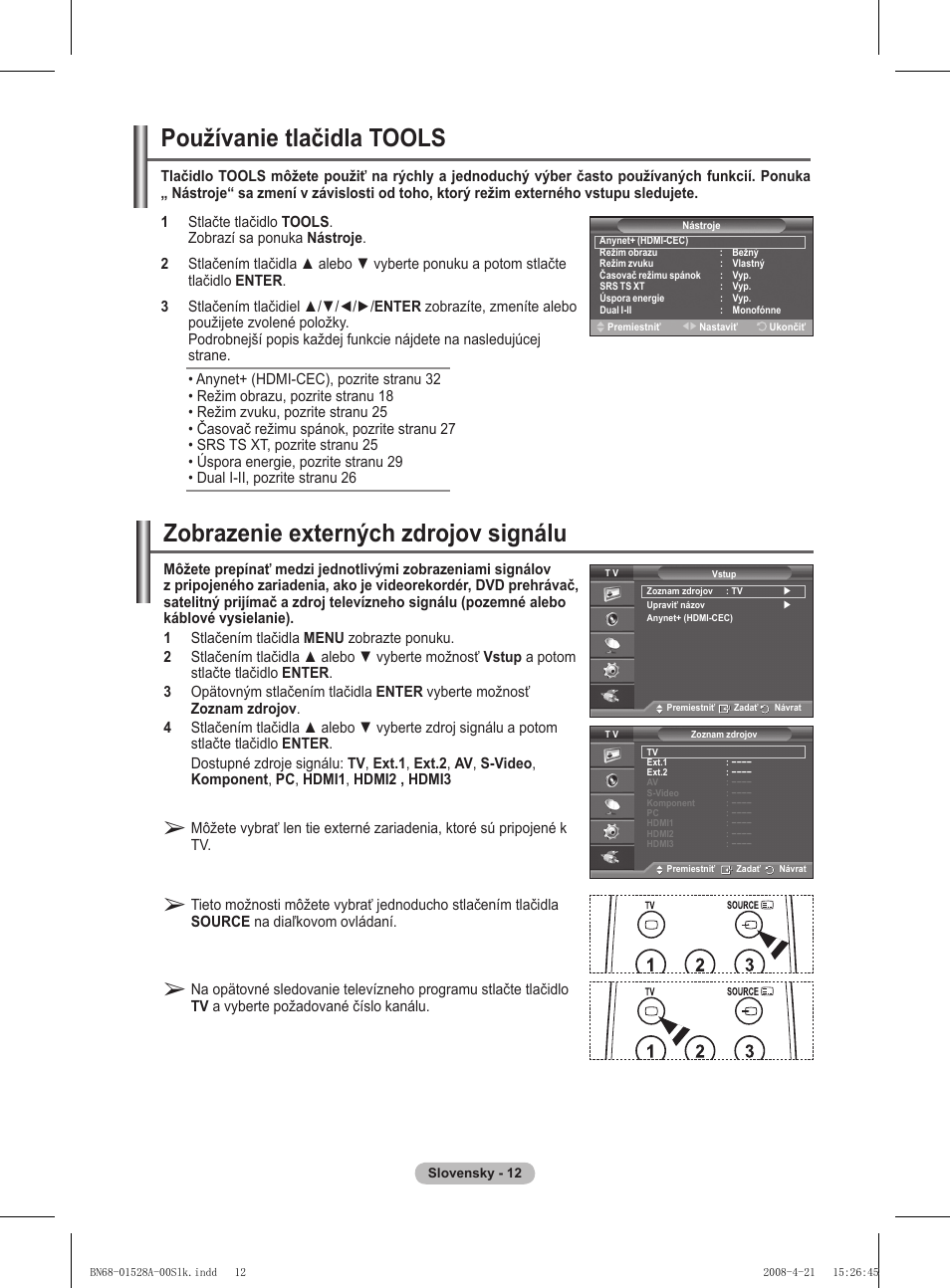 Zobrazenie externých zdrojov signálu, Používanie tlačidla tools | Samsung PS50A470P1 User Manual | Page 444 / 519