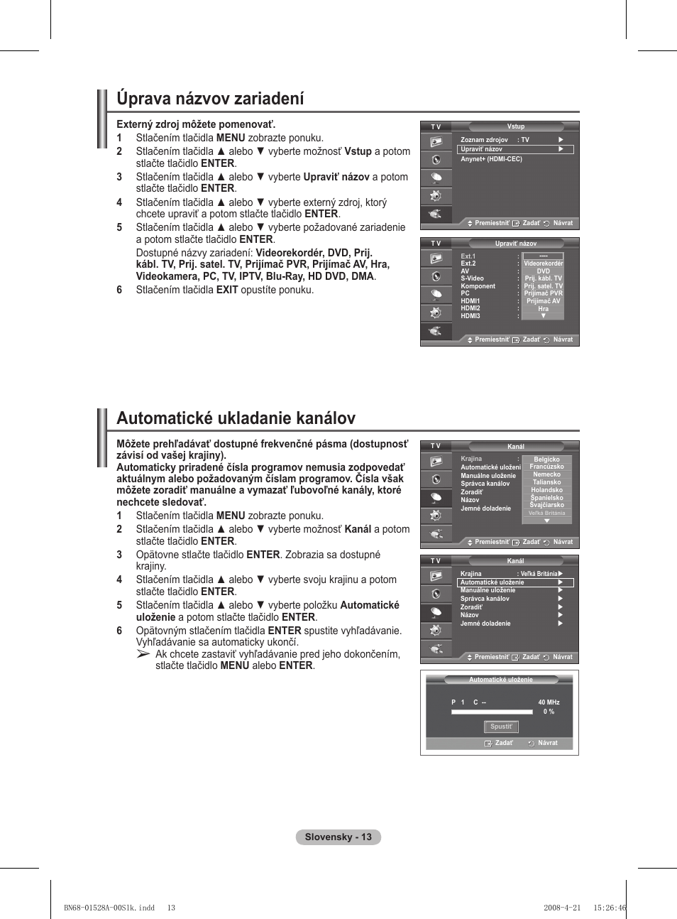 Úprava názvov zariadení, Automatické ukladanie kanálov | Samsung PS50A470P1 User Manual | Page 445 / 519