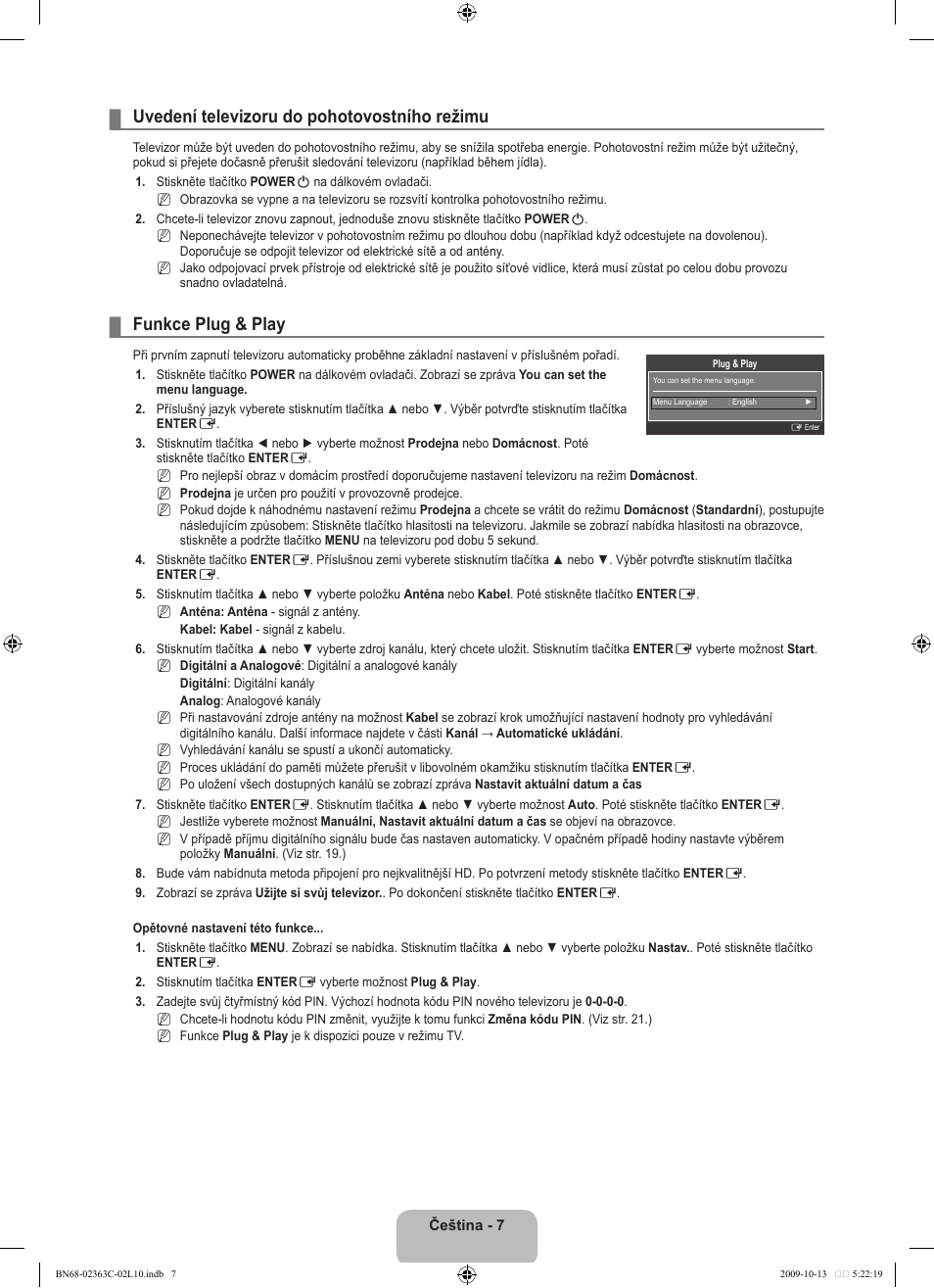 Uvedení televizoru do pohotovostního režimu, Funkce plug & play | Samsung LE32B530P7N User Manual | Page 225 / 368