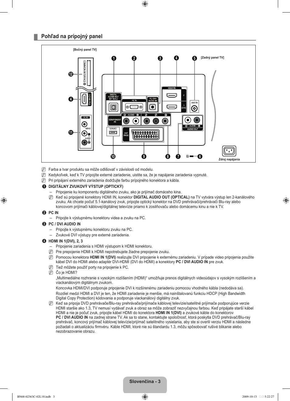 Pohľad na prípojný panel | Samsung LE32B530P7N User Manual | Page 257 / 368