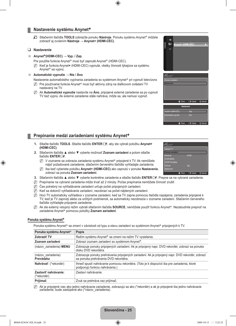 Nastavenie systému anynet, Prepínanie medzi zariadeniami systému anynet | Samsung LE32B530P7N User Manual | Page 279 / 368