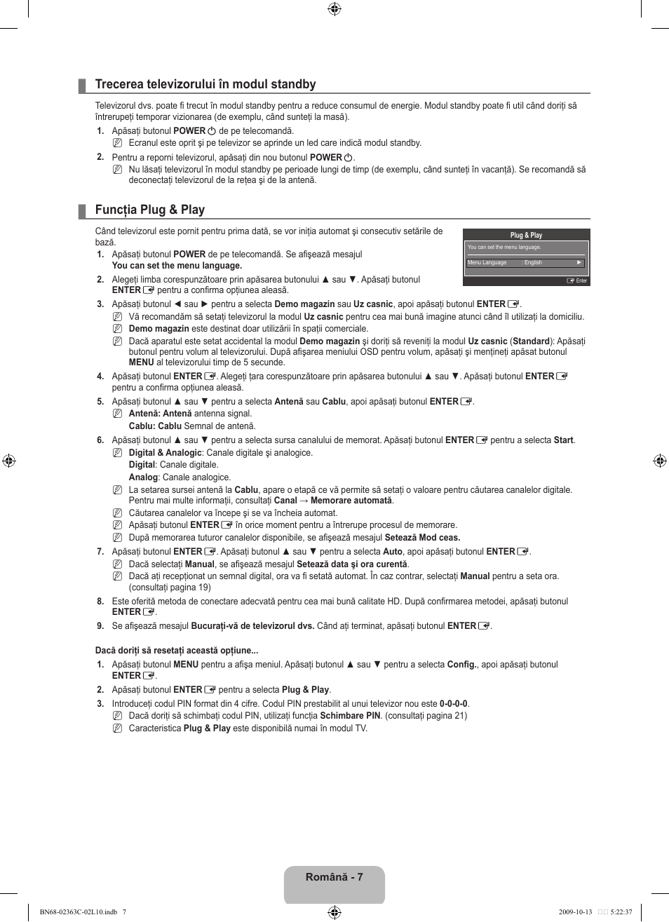 Trecerea televizorului în modul standby, Funcţia plug & play | Samsung LE32B530P7N User Manual | Page 297 / 368