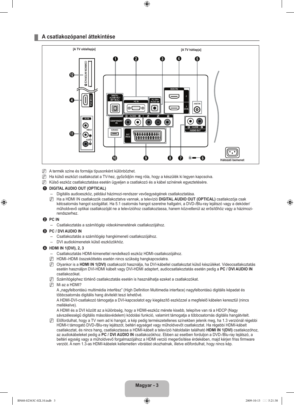 A csatlakozópanel áttekintése | Samsung LE32B530P7N User Manual | Page 41 / 368