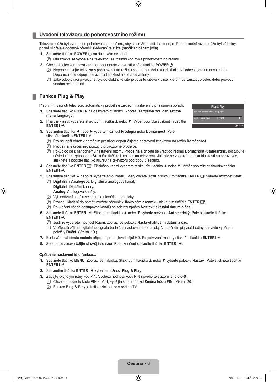 Uvedení televizoru do pohotovostního režimu, Funkce plug & play | Samsung LE32B350F1W User Manual | Page 202 / 328