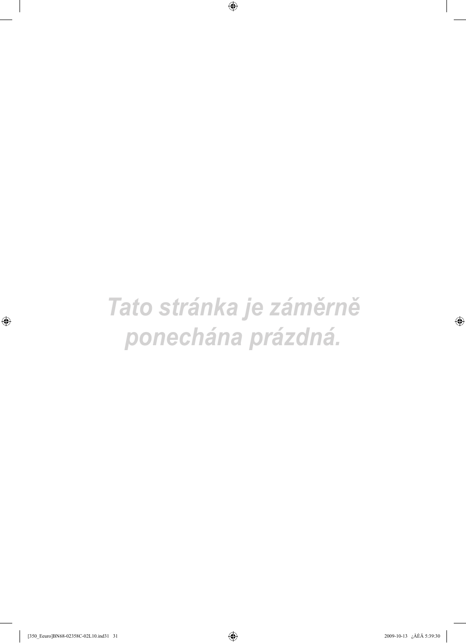 Tato stránka je záměrně ponechána prázdná | Samsung LE32B350F1W User Manual | Page 225 / 328