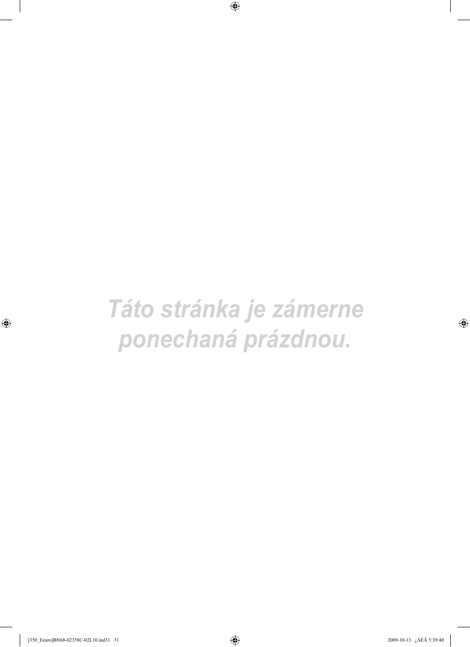 Táto stránka je zámerne ponechaná prázdnou | Samsung LE32B350F1W User Manual | Page 257 / 328