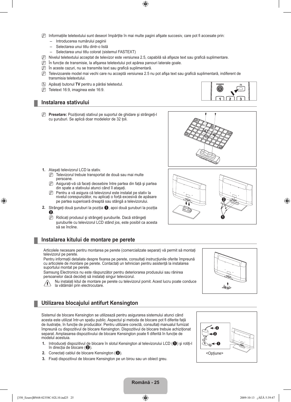 Instalarea stativului, Instalarea kitului de montare pe perete, Utilizarea blocajului antifurt kensington | Samsung LE32B350F1W User Manual | Page 283 / 328
