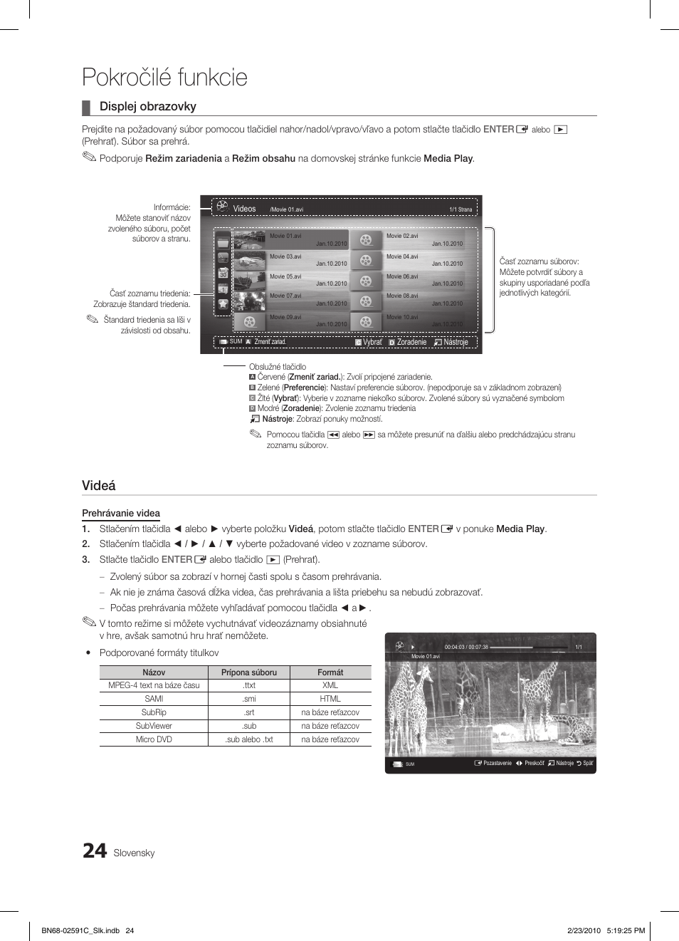 Pokročilé funkcie, Videá, Displej obrazovky | Samsung LE22C450E1W User Manual | Page 297 / 391