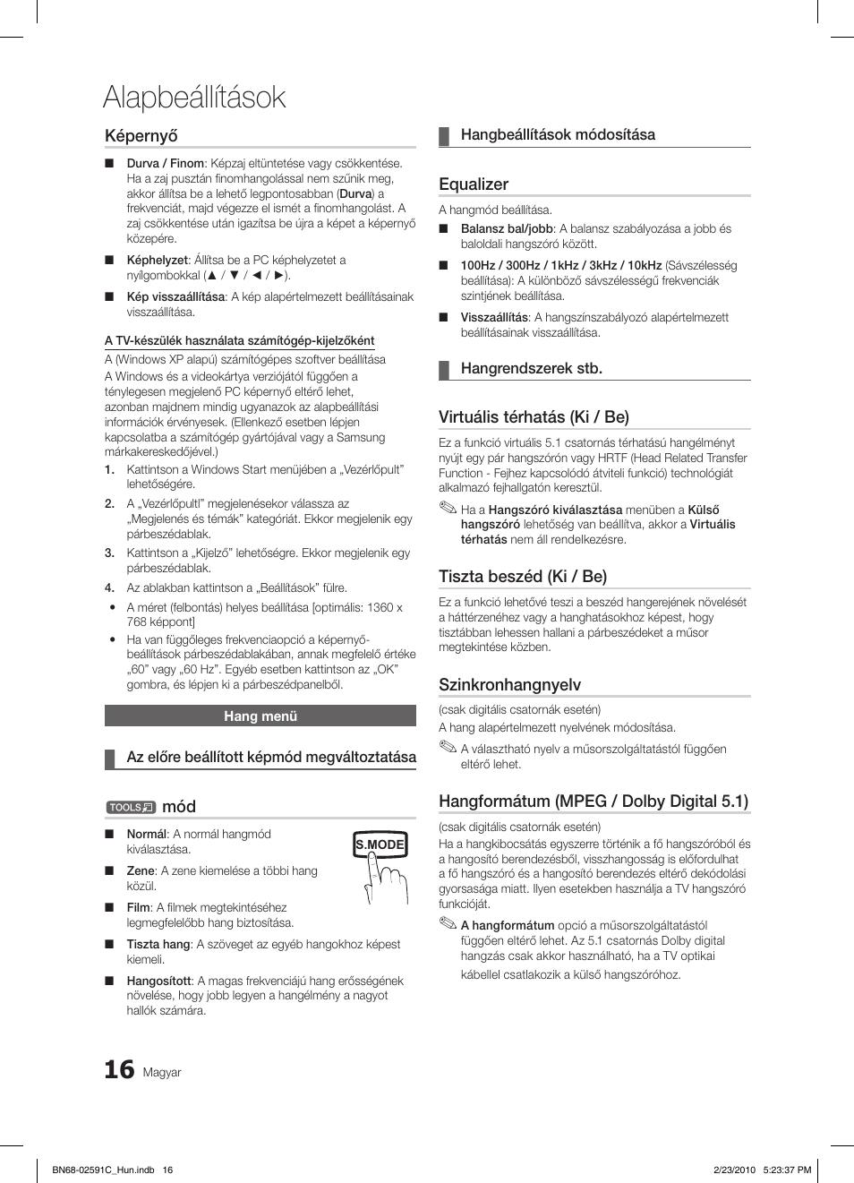 Alapbeállítások, Képernyő, Equalizer | Virtuális térhatás (ki / be), Tiszta beszéd (ki / be), Szinkronhangnyelv, Hangformátum (mpeg / dolby digital 5.1) | Samsung LE22C450E1W User Manual | Page 55 / 391