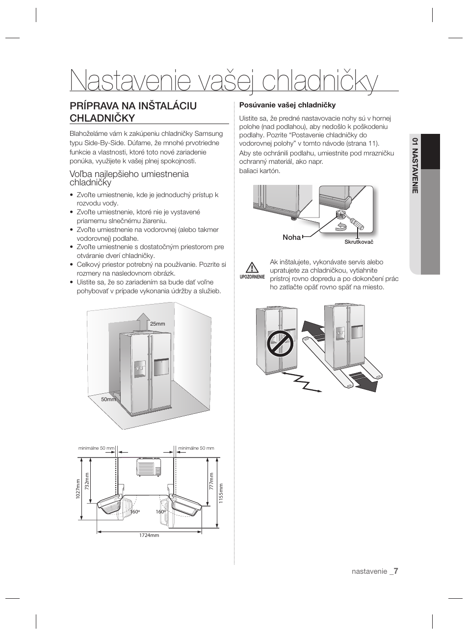 Nastavenie vašej chladničky, Príprava na inštaláciu chladničky, Voľba najlepšieho umiestnenia chladničky | Samsung RSH7PNPN User Manual | Page 103 / 216