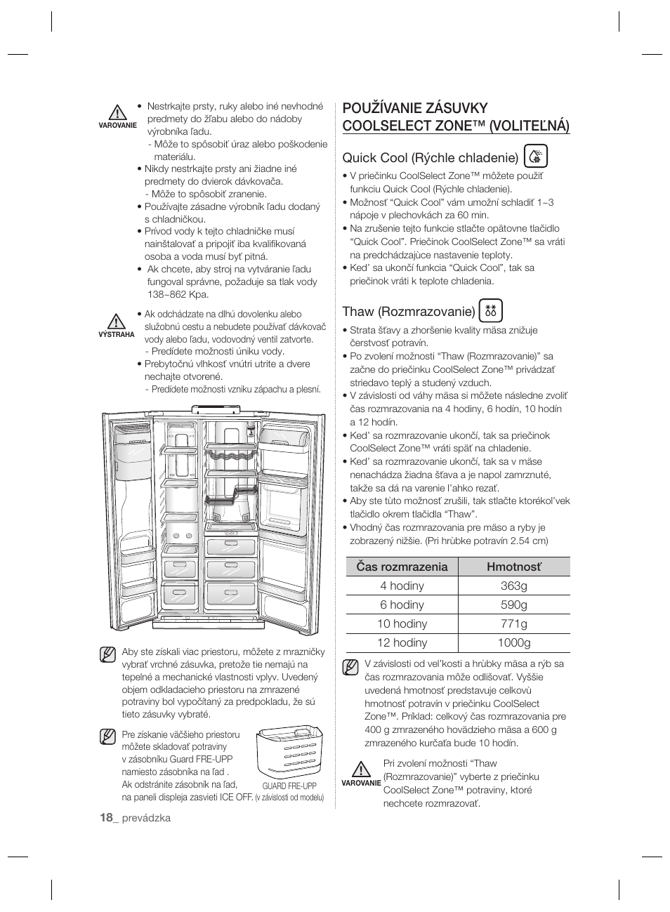 Používanie zásuvky coolselect zone™ (voliteľná), Quick cool (rýchle chladenie), Thaw (rozmrazovanie) | Samsung RSH7PNPN User Manual | Page 114 / 216