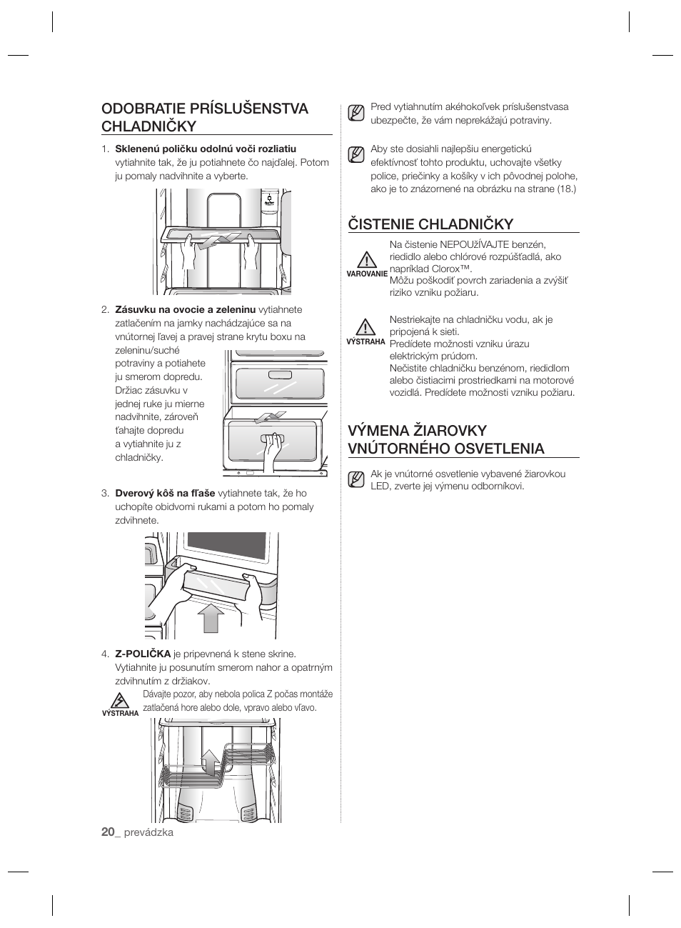 Odobratie príslušenstva chladničky, Čistenie chladničky, Výmena žiarovky vnútorného osvetlenia | Samsung RSH7PNPN User Manual | Page 116 / 216