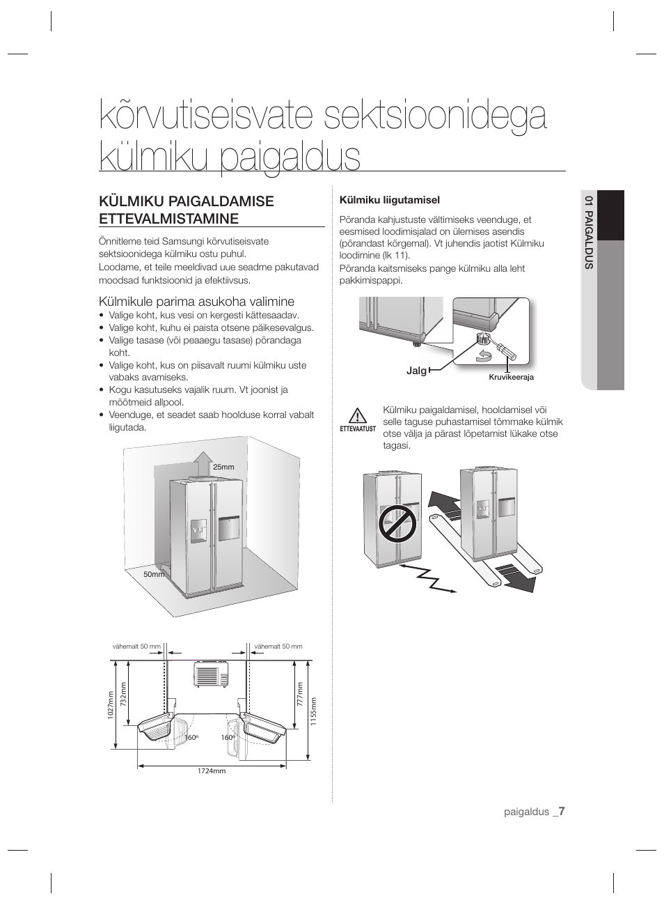 Kõrvutiseisvate sektsioonidega külmiku paigaldus, Külmiku paigaldamise ettevalmistamine, Külmikule parima asukoha valimine | Samsung RSH7PNPN User Manual | Page 151 / 216