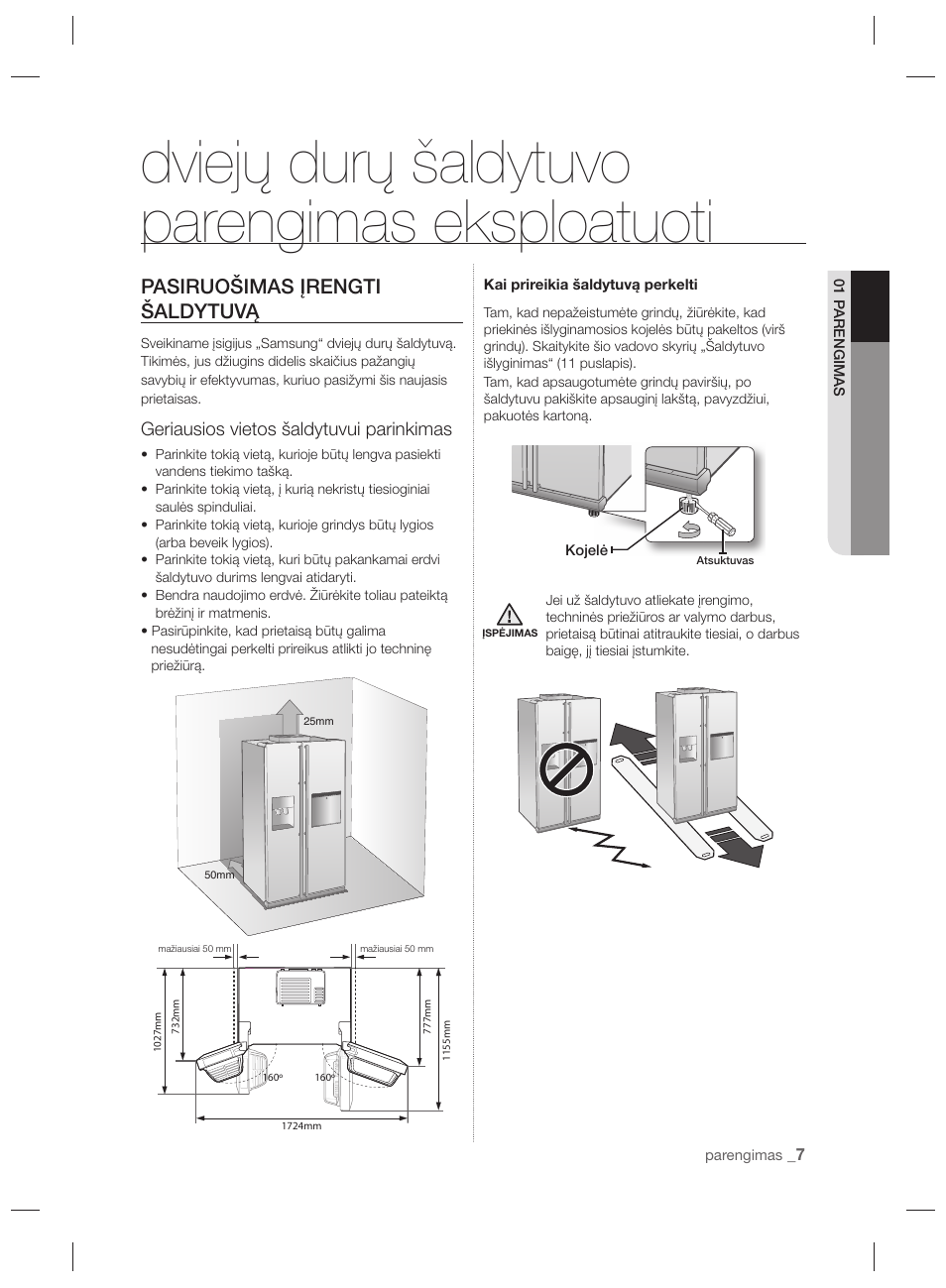 Dviejų durų šaldytuvo parengimas eksploatuoti, Pasiruošimas įrengti šaldytuvą, Geriausios vietos šaldytuvui parinkimas | Samsung RSH7PNPN User Manual | Page 175 / 216