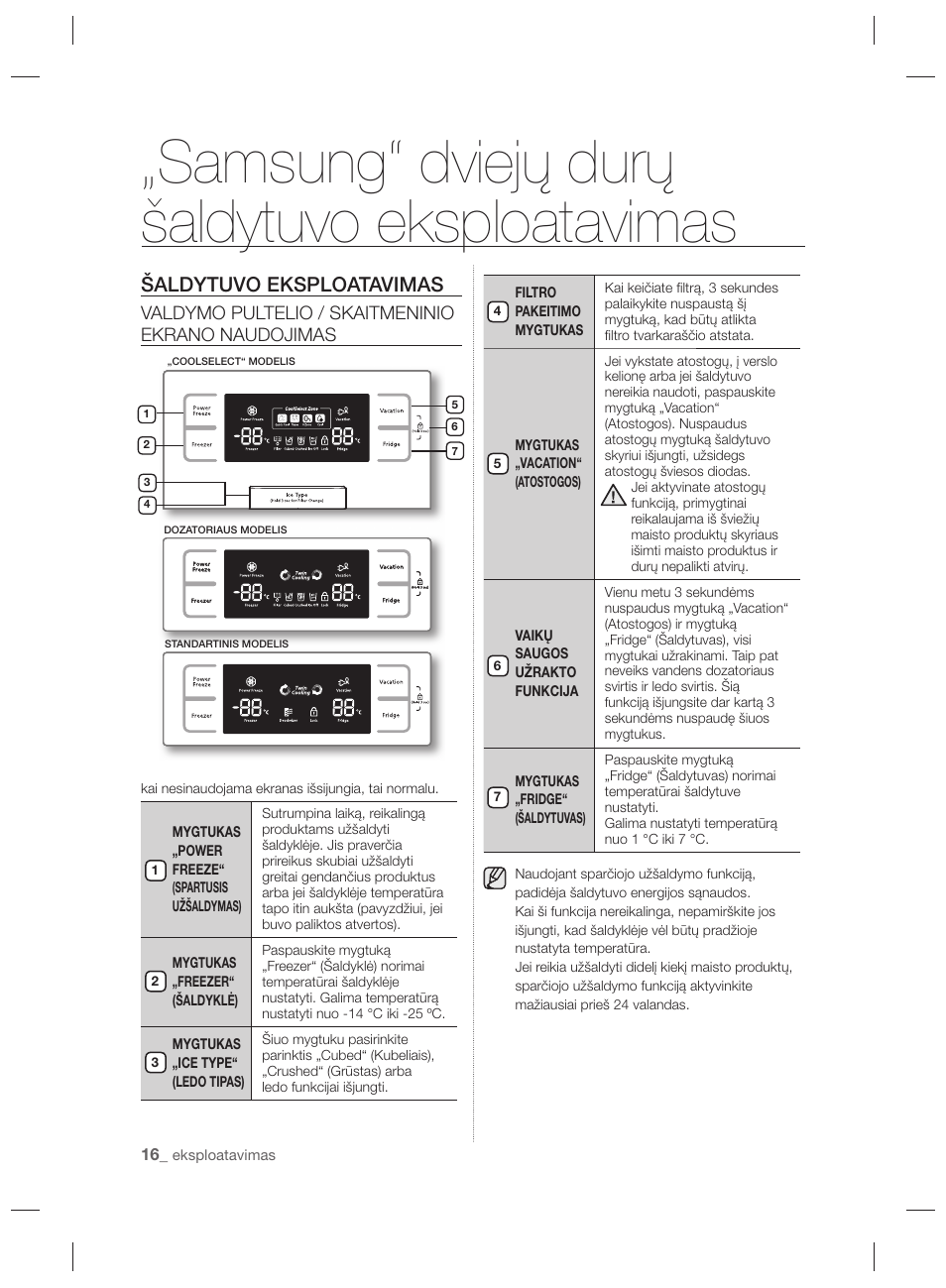 Samsung“ dviejų durų šaldytuvo eksploatavimas, Šaldytuvo eksploatavimas | Samsung RSH7PNPN User Manual | Page 184 / 216