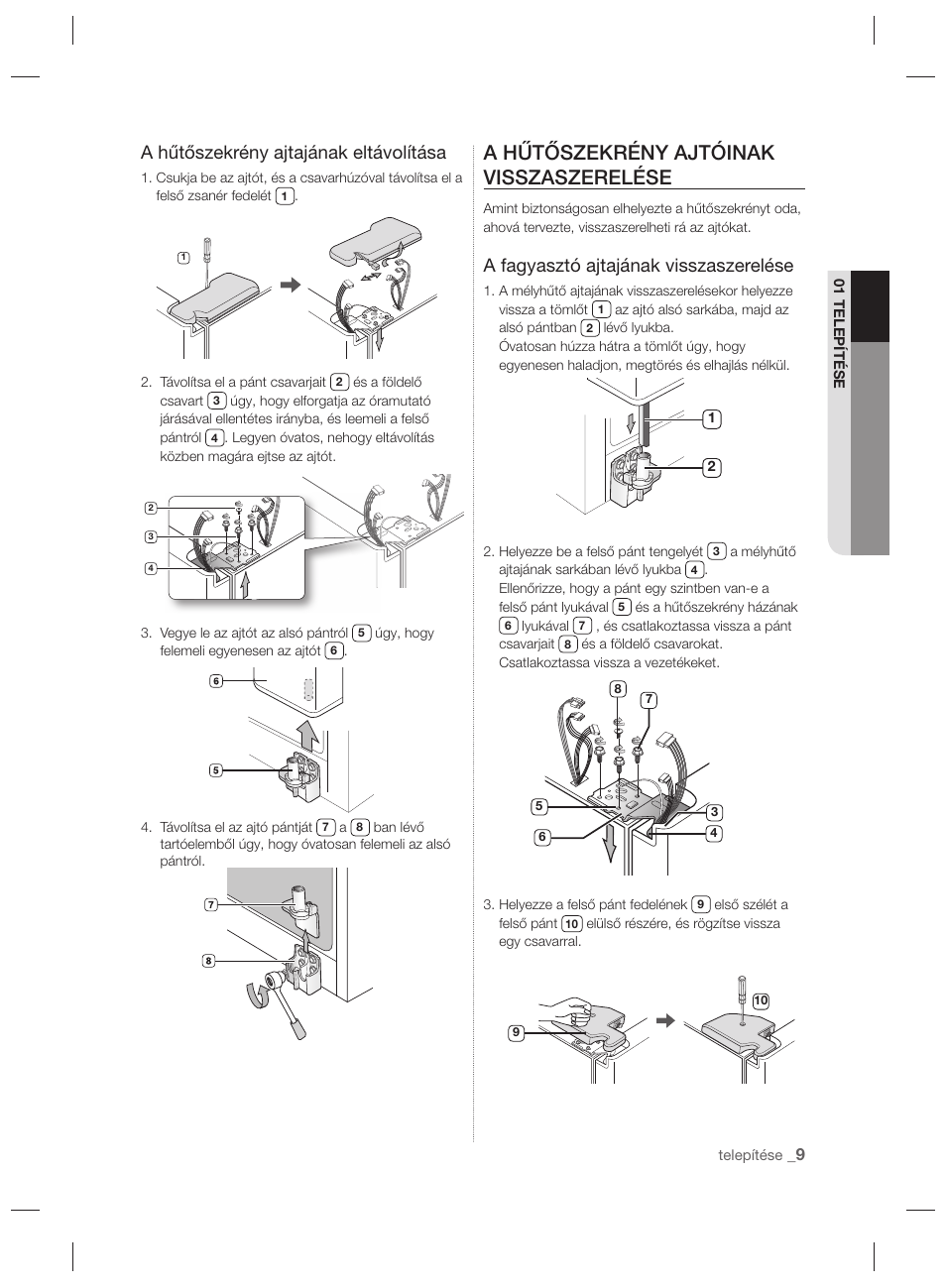 A hűtőszekrény ajtóinak visszaszerelése, A hűtőszekrény ajtajának eltávolítása, A fagyasztó ajtajának visszaszerelése | Samsung RSH7PNPN User Manual | Page 57 / 216