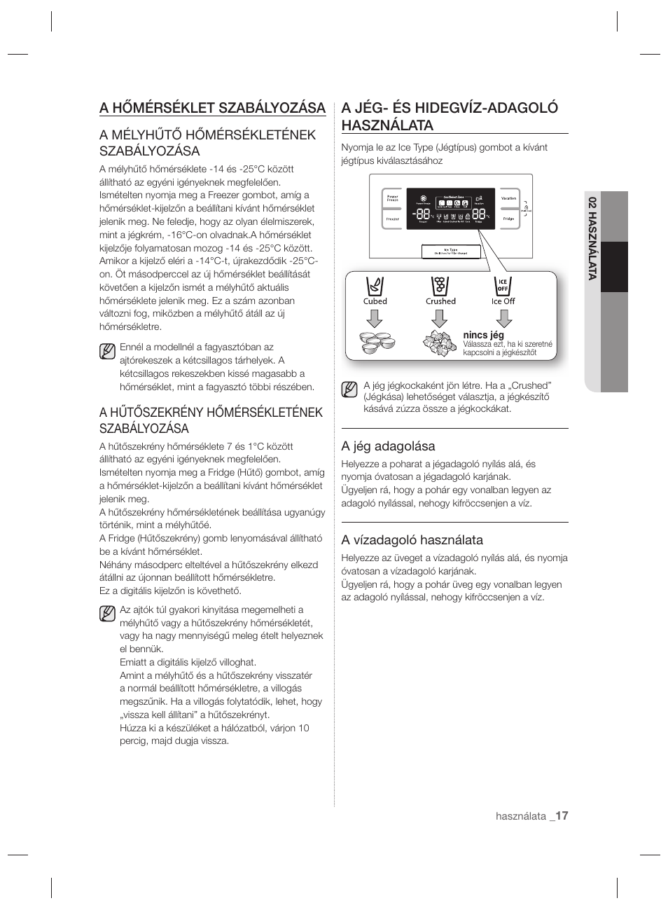 A hőmérséklet szabályozása, A jég- és hidegvíz-adagoló használata | Samsung RSH7PNPN User Manual | Page 65 / 216