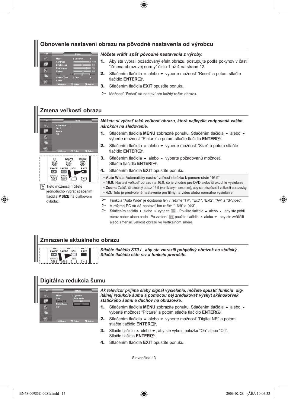 Zmena veľkosti obrazu, Zmrazenie aktuálneho obrazu, Digitálna redukcia šumu | Samsung LE32R71W User Manual | Page 145 / 212