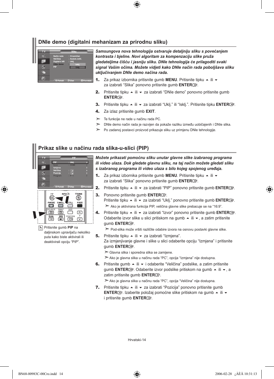 Prikaz slike u načinu rada slika-u-slici (pip), Dnie demo (digitalni mehanizam za prirodnu sliku) | Samsung LE32R71W User Manual | Page 172 / 212