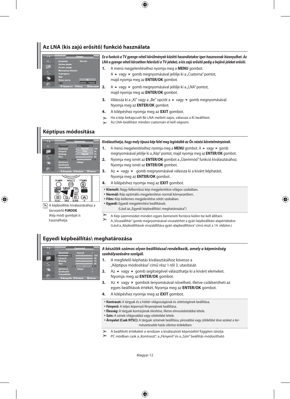 Képtípus módosítása, Egyedi képbeállítás\ meghatározása, Az lna (kis zajú erősítő) funkció használata | Samsung LE40M91B User Manual | Page 59 / 363