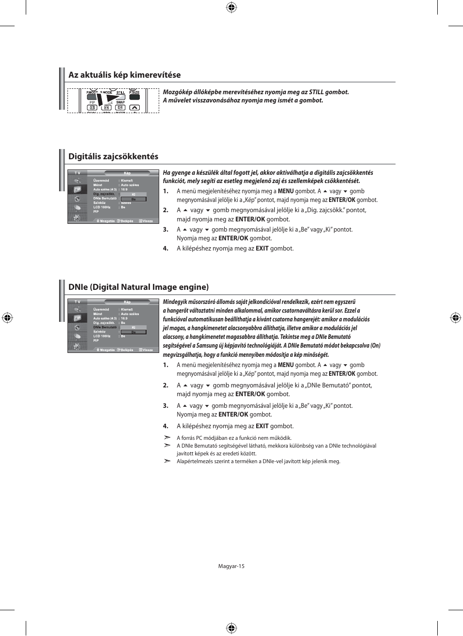 Az aktuális kép kimerevítése, Digitális zajcsökkentés, Dnie (digital natural image engine) | Samsung LE40M91B User Manual | Page 62 / 363