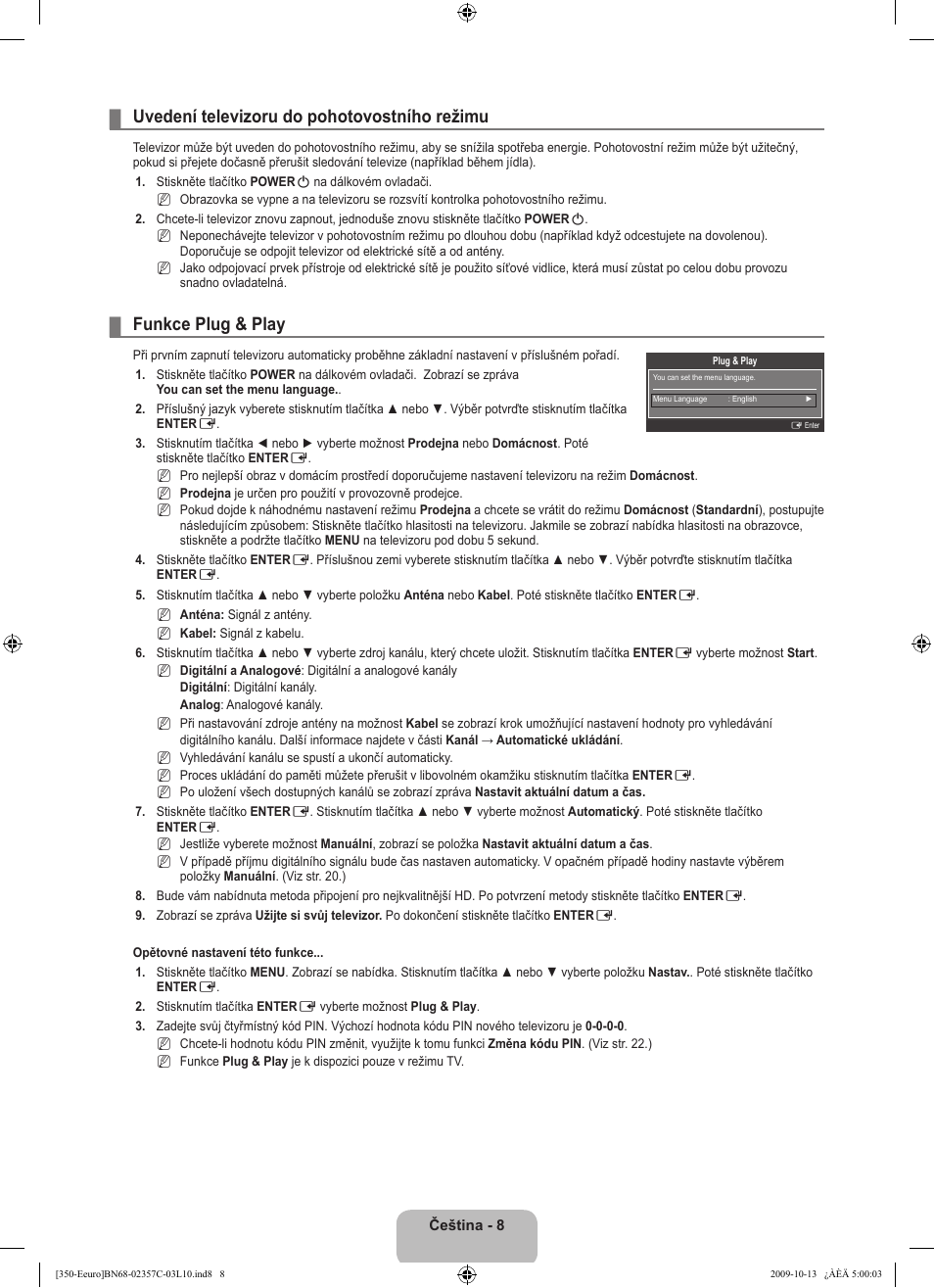 Uvedení televizoru do pohotovostního režimu, Funkce plug & play | Samsung LE22B350F2W User Manual | Page 214 / 348