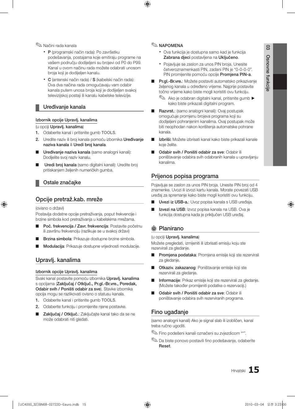 Opcije pretraž.kab. mreže, Upravlj. kanalima, Prijenos popisa programa | Planirano, Fino ugađanje | Samsung UE32C4000PW User Manual | Page 235 / 441